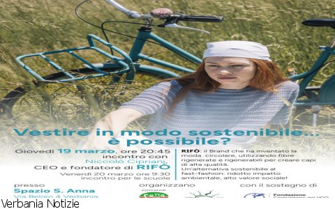 Verbania
"Vestire in modo sostenibile: è possibile?" Verbania
"Vestire in modo sostenibile: è possibile?"