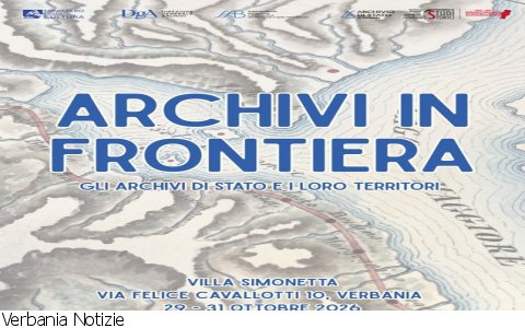 Verbania
"Archivi in frontiera" Verbania
"Archivi in frontiera"